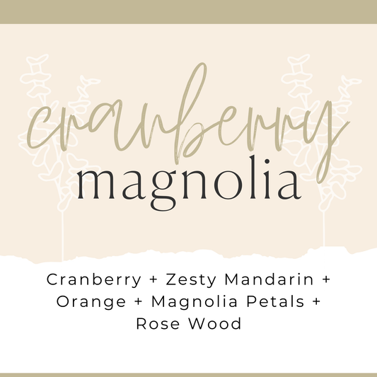Cranberry Magnolia (Cindy Lou Who) - Soy Wax Melts